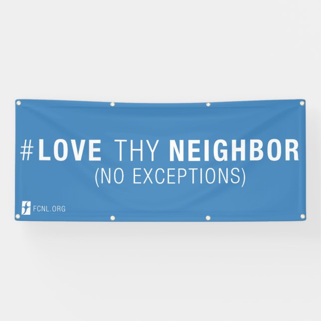 #LoveThyNeighbor Fahne Banner (Horizontal)
