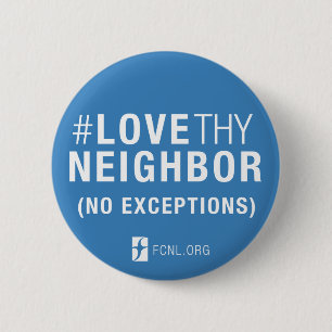 #LoveThyNeighbor Knopf Button
