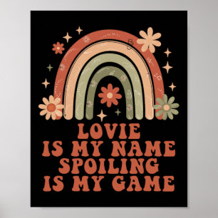 Lovie ist mein Name Verschmutzen ist mein Spiel Re Poster