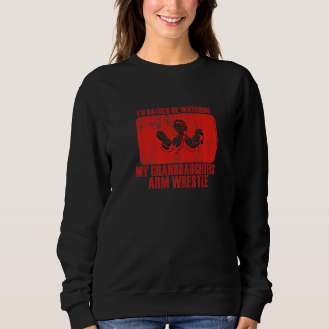 Loving Rather Be Watching Granddaughters Arm Wrest Sweatshirt (Vorderseite)