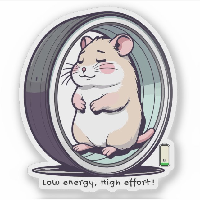 Low Energy High Effort – Relatable Life Aufkleber (Vorderseite)