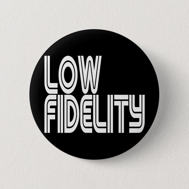 Low Fidelity Button (Vorderseite)