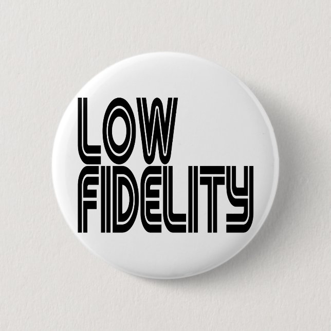 Low Fidelity Button (Vorderseite)