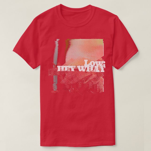 Low Hey, was für ein Lüfterdesign T-Shirt (Design vorne)