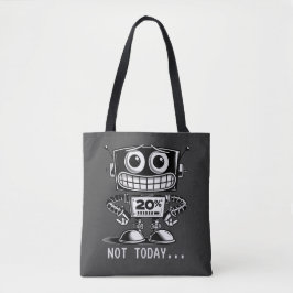Low Power Robot - Nicht heute... Tasche