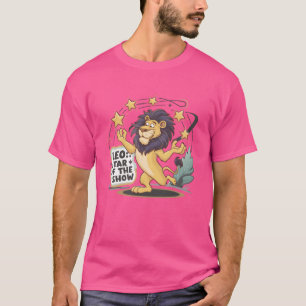 Löwe Star der Show Löwe Tierkreiszeichen lustig T-Shirt