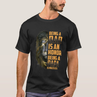 Löwe Vater zu sein ist eine Ehre, Papa zu sein, is T-Shirt