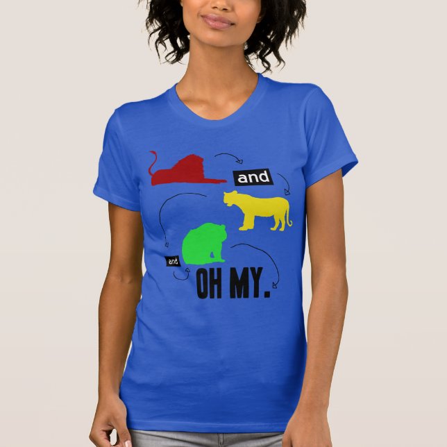 Löwen und Tiger und Bären OH MY T-Shirt (Vorderseite)