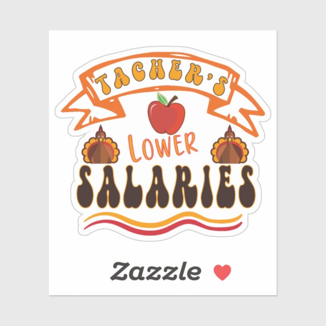 Lower Teacher's Salaries Sticker (Blatt)