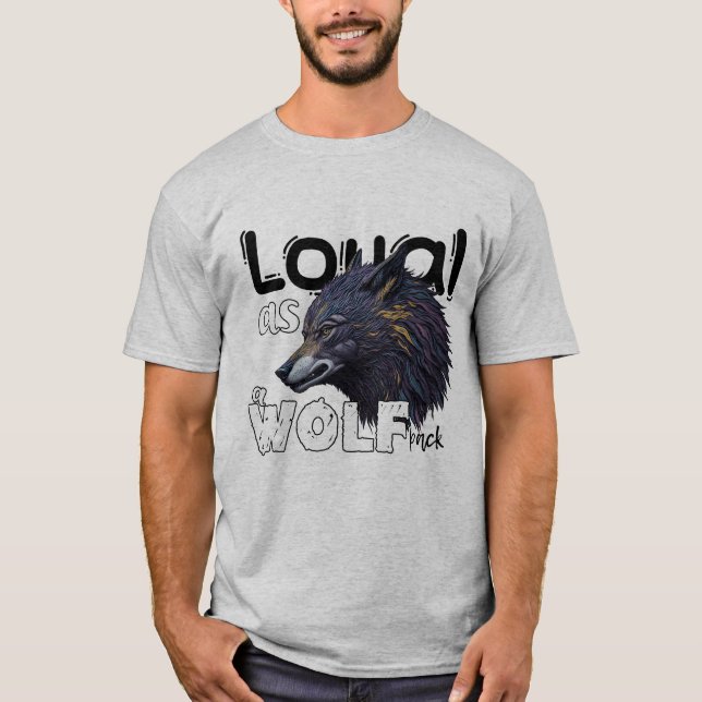 Loyal als Wolfspackung T-Shirt (Vorderseite)