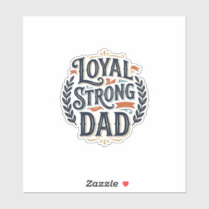 Loyal Strong Dad Vintage Gravur Shirt Design_1 Aufkleber