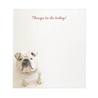 Loyal White Bulldog Dinge zu tun heute Notepad Notizblock