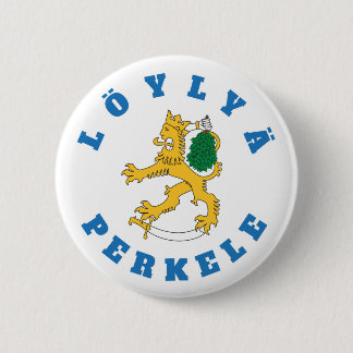 Löylyä perkele - Suomileijona saunoo - rintanappi Button