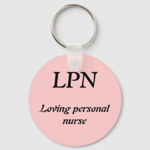 LPN, liebevolle persönliche Krankenschwester Schlüsselanhänger