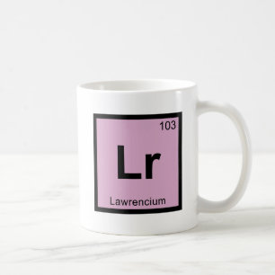 Lr - Lawrencium Chemistry Periodisches Tabellensym Kaffeetasse