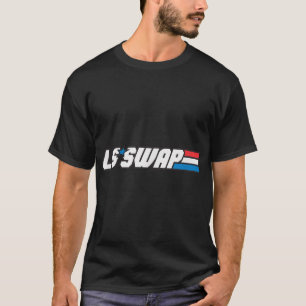 LS Swap - LS Motor Swap Alles austauschen T-Shirt