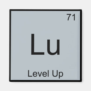 Lu - Level Up Lustiges Chemie-Element-Symbol T-Shi Magnet