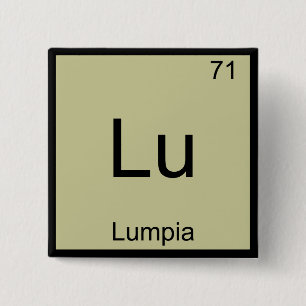 Lu - Lumpia Lustiges Chemie-Element-Symbol-T-Shirt Button