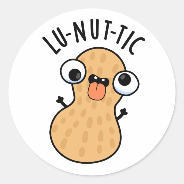 Lu-nut-ic Funny Peanut Puns Runder Aufkleber (Vorderseite)