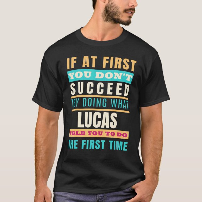 Lucas Personalisiert Name Lucas Vorname T-Shirt (Vorderseite)