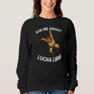 Lucha Libre Designs Männer Frauen Mexikanisches Ri Sweatshirt