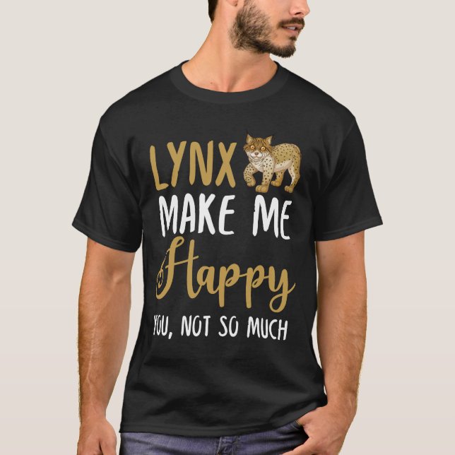Luchs macht mich glücklich, nicht so sehr T-Shirt (Vorderseite)