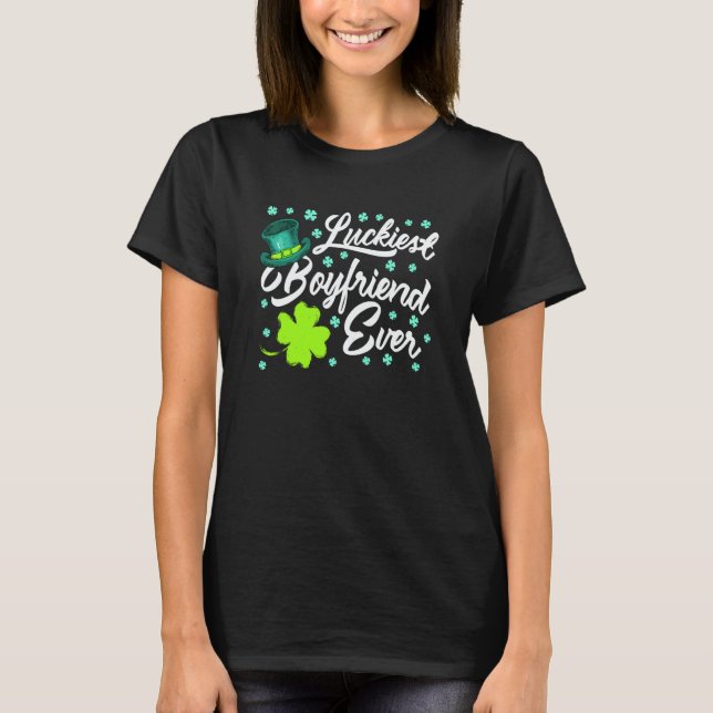 Luckiest Boyfriend Ever Valentine's Day St Patrick T-Shirt (Vorderseite)