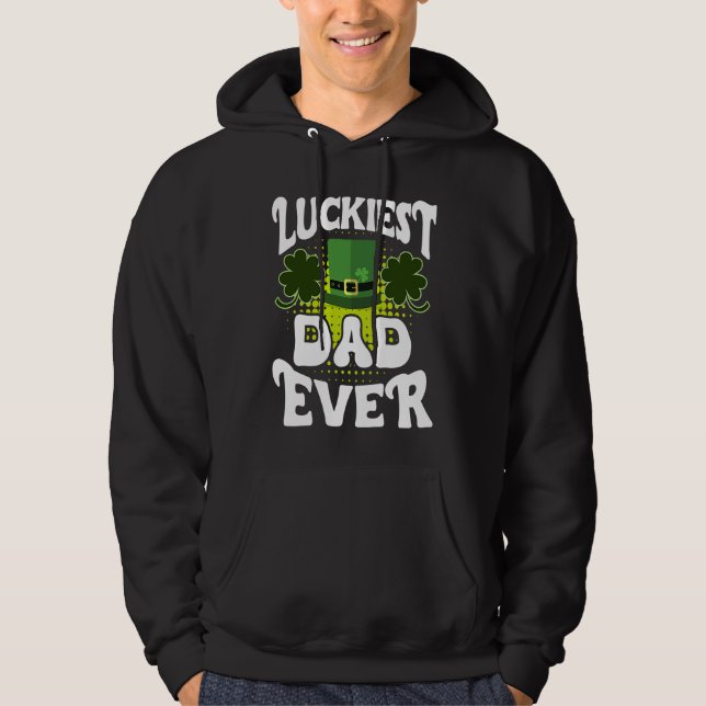 Luckiest Dad ever St Patrick's Day Dad Hoodie (Vorderseite)