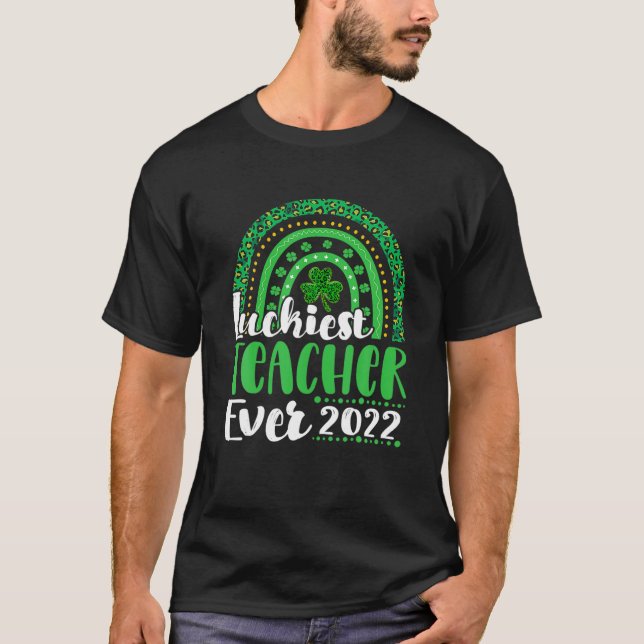 Luckiest Teacher Ever Rainbow Teacher St Patricks T-Shirt (Vorderseite)