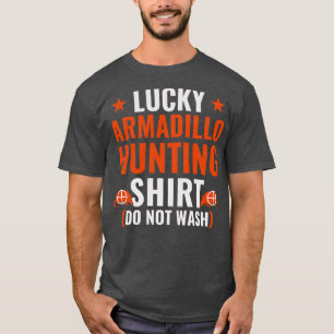 Lucky Armadillo Jagd Funny Armadillo Hunter T-Shirt