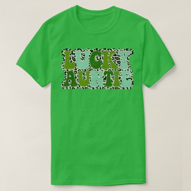 Lucky Auntie St Patrick's Day Funny Tante Irish Sh T-Shirt (Design vorne)