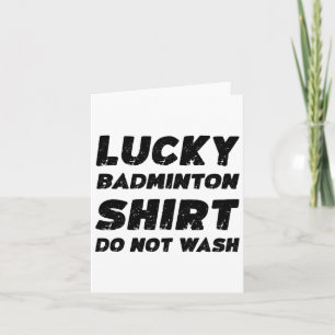 Lucky Badminton Shirt nicht waschen Karte
