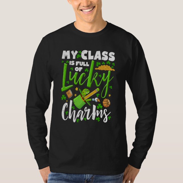 Lucky Charms My Class Is Full Of Lucky Charms T-Shirt (Vorderseite)