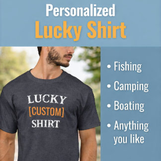 Lucky Custom Name Shirt Personalized