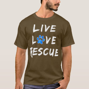 Lucky Dog Animal Rescue - Rettung von Live-Liebe T-Shirt