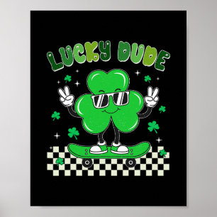 Lucky Dude Lustiger St. Patrick's Day Kid Skateboa Poster