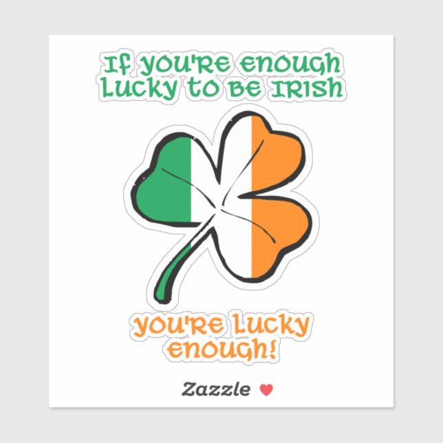 Lucky enough to be Irish Aufkleber (Blatt)