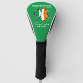 Lucky enough to be Irish Golf Headcover