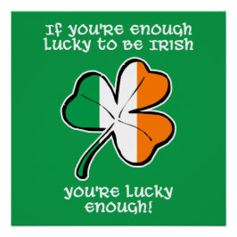Lucky enough to be Irish Poster