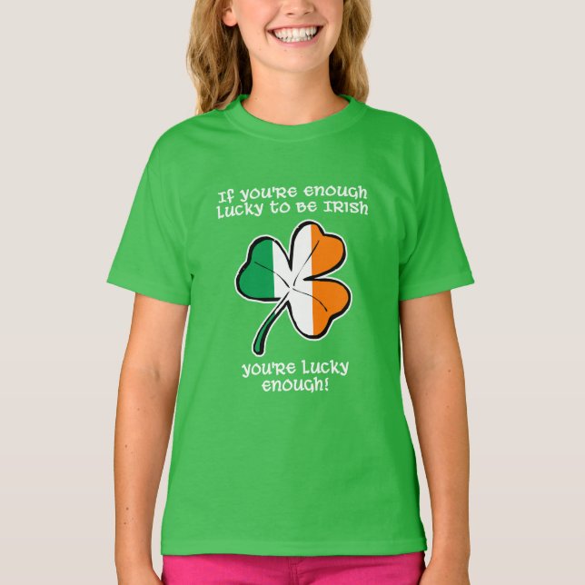 Lucky enough to be Irish T-Shirt (Vorderseite)