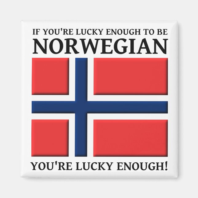 Lucky Enough To Be Norwegian Magnet (Vorne)