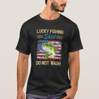 Lucky Fishing Do Not Wash Love Fishing T-Shirt
