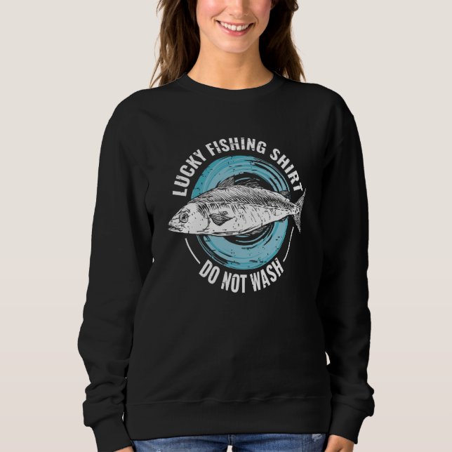 Lucky Fishing for Fish Hunter and Fisherman  4 Sweatshirt (Vorderseite)