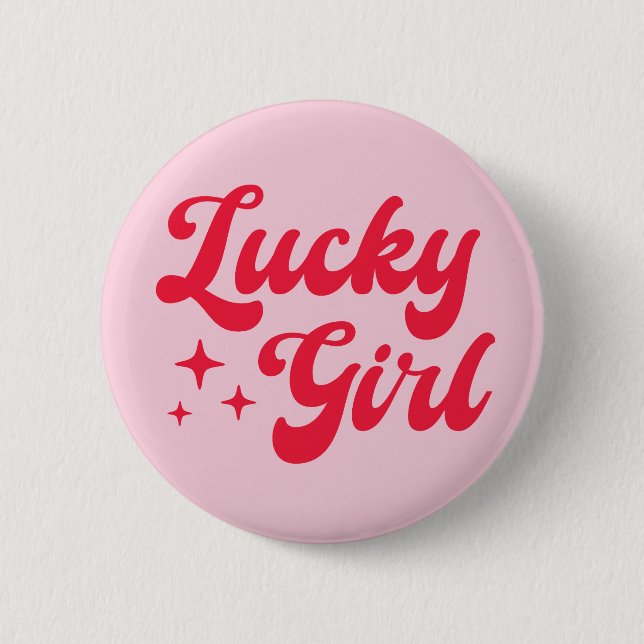 Lucky Girl Button (Vorderseite)