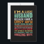 Lucky Husband Crazy Ehefrau August Frau Birthday Feiertagskarte<br><div class="desc">Lucky Husband Crazy Ehefrau August Frau Birthday</div>
