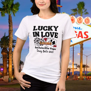 Lucky in Liebe Vegas Bachelorette T - Shirt