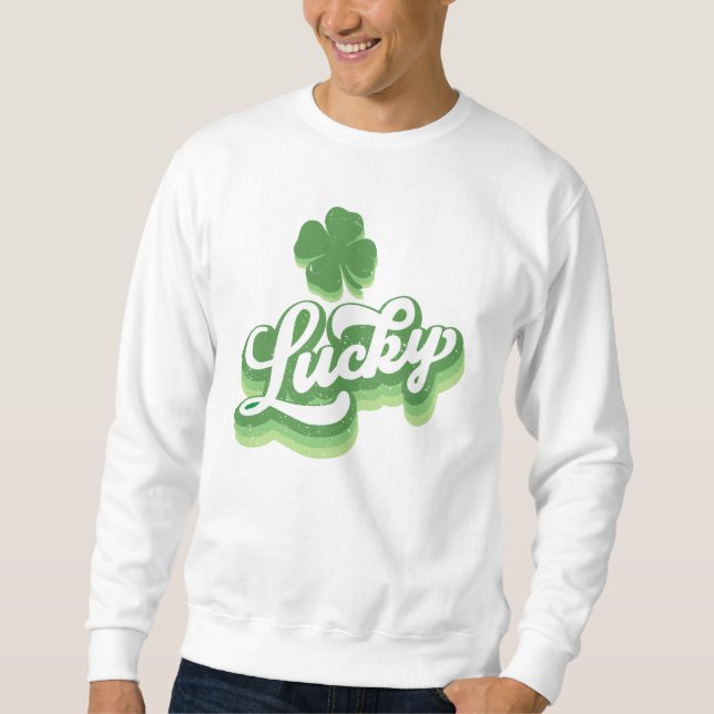 Lucky Kleeblatt St Patrick's Day Irish Sweatshirt (Vorderseite)