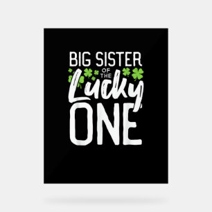 Lucky One First Birthday Big Sister Family St. Pat Acrylschild