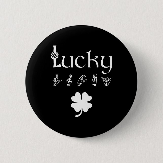 LUCKY Sign Language Deaf Awareness St Patricks Day Button (Vorderseite)