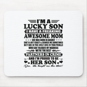 Lucky Son haben eine Phantastische Mama Augus Mousepad